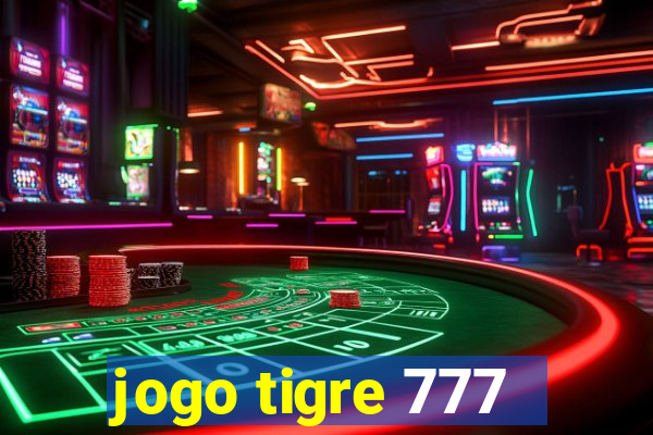 jogo tigre 777 - Cemstoretec